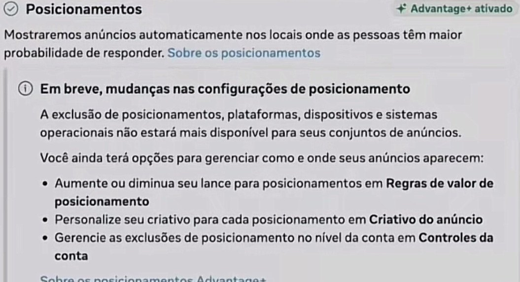 Aviso no Gerenciador de Anúncios da Meta: em breve, mudanças nas configurações de posicionamento. A exclusão de posicionamentos, plataformas, dispositivos e sistemas operacionais não estará mais disponível para seus conjuntos de anúncios.